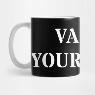 Value your time Mug